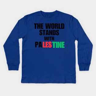 The World Stands With Palestine Kids Long Sleeve T-Shirt